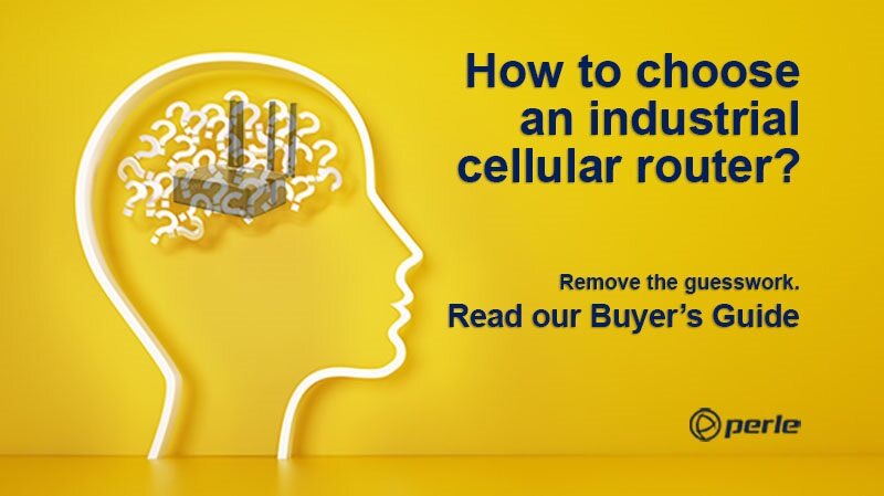 How to choose an industrial cellular router? Remove the guesswork. Read our Buyer's Guide.